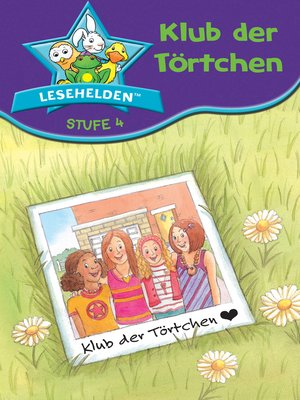 cover image of Lesehelden Stufe 4: Klub der Törtchen